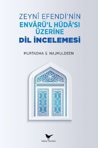 Zeyni Efendi’nin Envarü’l-Hüda’sı Üzerine Dil İncelemesi