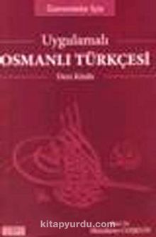Uygulamalı Osmanlı Türkçesi Ders Kitabı