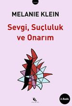 Sevgi, Suçluluk ve Onarım