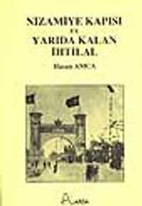 Nizamiye Kapısı ve Yarıda Kalan İhtilal