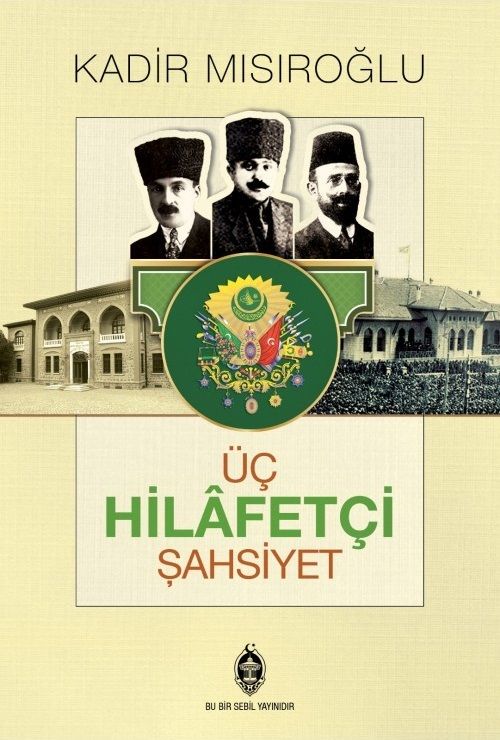 Üç Hilafetçi Şahsiyet