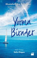 Yorma Birader & Mustafa Oğuz Anlatıyor: Türkiye'nin Neşeli Günleri