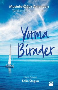 Yorma Birader & Mustafa Oğuz Anlatıyor: Türkiye'nin Neşeli Günleri