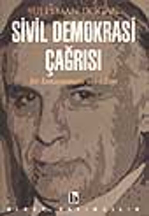 Sivil Demokrasi Çağrısı - Bir Konuşmanın Yankıları-