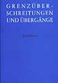 Grenzüberschreitungen Und Übergange