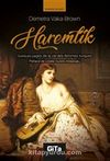 Haremlik (Fransızca) & Quelques Pages De La Vie Des Femmes Turques