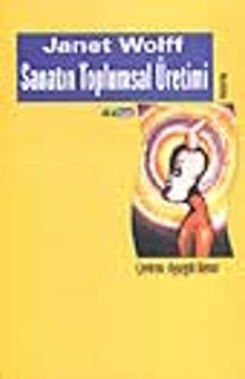 Sanatın Toplumsal Üretimi