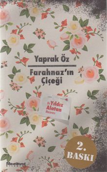 Farahnaz'ın Çiçeği & Bir Yıldız Alatan Macerası