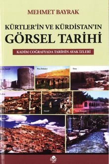 Kürtler’in ve Kürdistan’in Görsel Tarihi