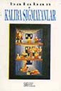 Kalıba Sığmayanlar