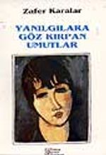 Yanılgalara Göz Kırpan Umutlar