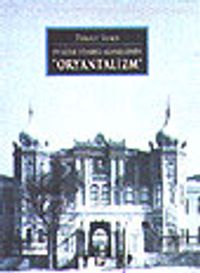 19.Yüzyıl İstanbul Mimarlığında Oryantalizm