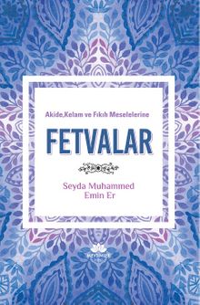 Akide, Kelam ve fıkıh Meselelerinde Fetvalar
