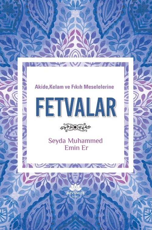 Akide, Kelam ve fıkıh Meselelerinde Fetvalar