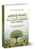 Mürcie İnancı ve İslam Ümmeti Üzerindeki Kötü Tesirleri