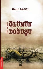 İlk ve Son & Ölümün Doğuşu
