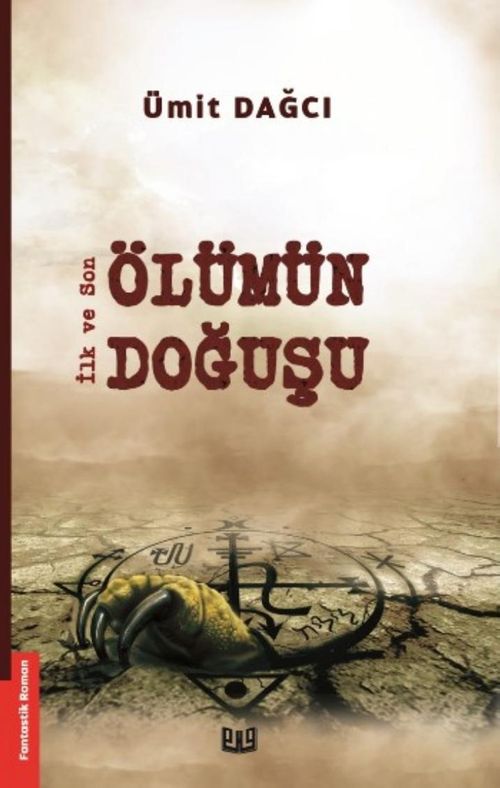 İlk ve Son & Ölümün Doğuşu