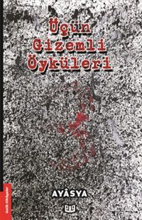 Üçün Gizemli Öyküleri