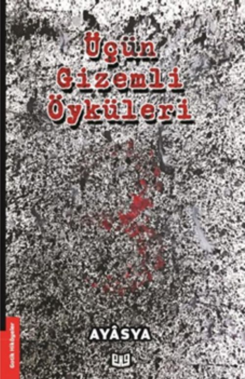 Üçün Gizemli Öyküleri