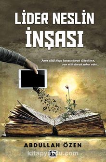 Lider Neslin İnşası - Abdullah Özen