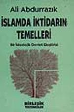 İslamda İktidarın Temelleri -Bir ideolojik devlet eleştirisi-