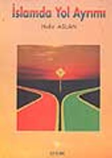 İslamda Yol Ayrımı
