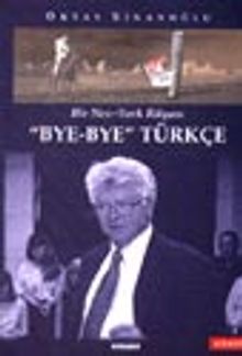 Bye Bye Türkçe Bir New York Rüyası