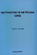 Motivasyon ve Heyecana Giriş