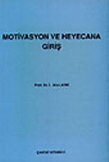 Motivasyon ve Heyecana Giriş