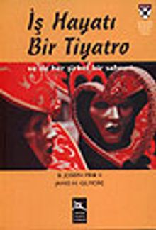 İş Hayatı Bir Tiyatro