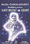 Bedi&uuml;zzaman Said Nurs&icirc; ve Eseri