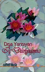 Dışa Yansıyan İç Dünyamız