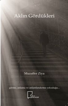 Aklın Gördükleri