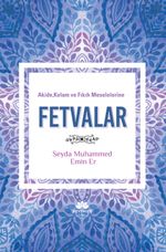 Akide, Kelam ve Fıkıh Meselelerine Fetvalar