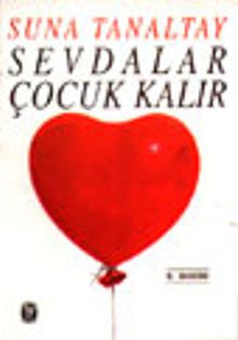 Sevdalar Çocuk Kadar
