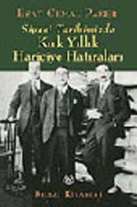 Kırk Yıllık Hariciye Hatıraları