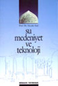 Su Medeniyet ve Teknoloji
