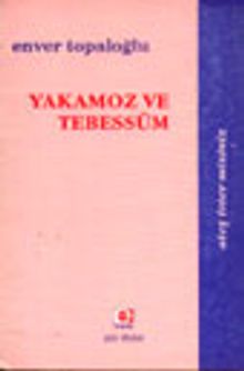 Yakamoz ve Tebessüm