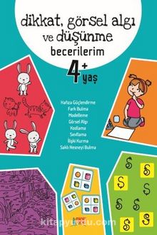 Dikkat Görsel Algı ve Düşünme Becerileri (4+ Yaş) - Kolektif
