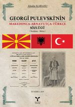 Georgi Pulevski'nin  Makedonca Arnavutça Türkçe Sözlüğü