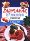 Zayıflamak İsteyenler İ&ccedil;in Yemek Kitabı