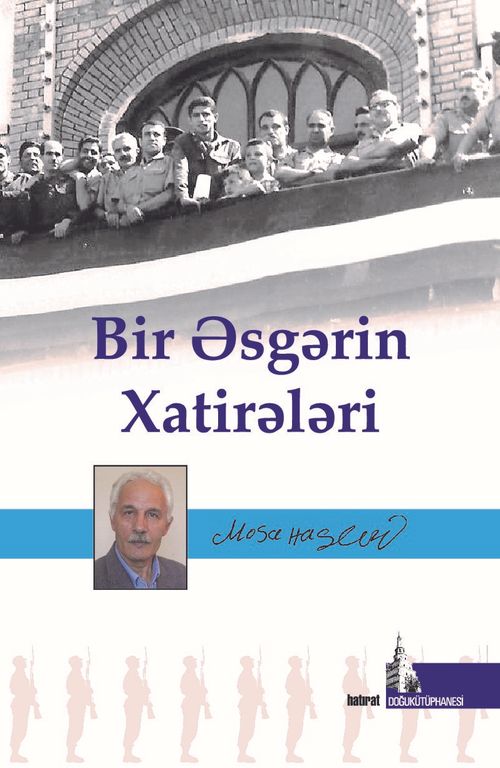 Bir Esgerin Hatireleri
