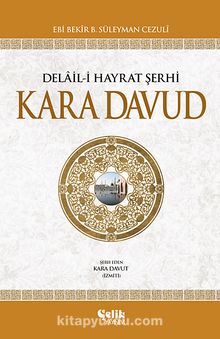Kara Davud & Delaili Hayrat Şerhi - Kara Davud