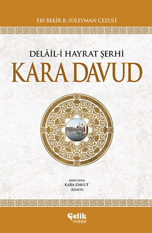 Kara Davud & Delaili Hayrat Şerhi