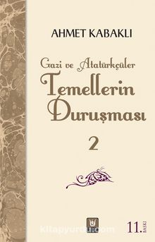 Temellerin Duruşması 2 - Ahmet Kabaklı