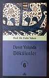 Davet Yolunda D&ouml;k&uuml;lenler