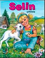 Selin Çiflikte