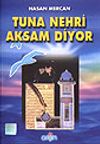 Tuna Nehri Aksam Diyor