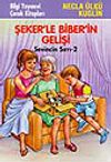 Şekerle Biberin Gelişi (Sevincin Sırrı 2)