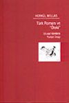 T&uuml;rk Romanı ve &Ouml;teki / Ulusal Kimlikte Yunan İmajı